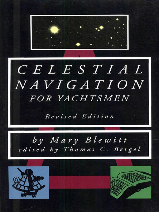 Title details for Celestial Navigation for Yachtsmen by Mary Blewitt - Available